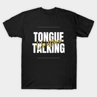 tongue talking christian T-Shirt